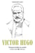 Victor Hugo - Tout pour briller en société