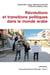 Révolutions et transitions politiques dans le monde arabe