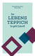 Der Lebensteppich - So geht Zukunft