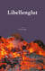 Libellenglut - Kriminalroman