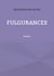 Fulgurances - Poèmes