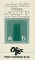 Philippe Jaccottet ou le désir d’inscription