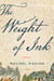 The Weight Of Ink