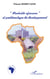 «MENTALITÉ AFRICAINE» ET PROBLÉMATIQUE DU DÉVELOPPEMENT