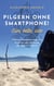 Pilgern ohne Smartphone! Ciao, bella, ciao - (M)eine Abenteuerreise von Porto bis ans alte Ende der Welt in Fisterra