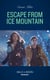 Escape From Ice Mountain