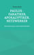 Paulus - Fanatiker, Apokalyptiker, Netzwerker - Seine Bedeutung in seiner Befremdlichkeit