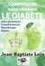 Comprendre et soigner naturellement le diabète - Régime, phytothérapie, compléments alimentaires et index glycémiques