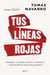 Tus líneas rojas - Aprende a poner límites, cuidarte y protegerte emocionalmente
