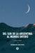 Del sur de la Argentina al mundo entero - 5 obras de teatro