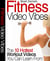 Fitness Video Vibes - The 10 Hottest Workout Videos You Can Learn From