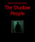 The Shadow People