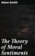 The Theory of Moral Sentiments