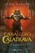 El caballero de Calatrava