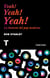 Yeah! Yeah! Yeah! - La historia del pop moderno