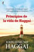 Principios de la vida de Haggai - 13 principios de éxito del mayor entrenador de líderes cristianos