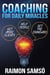 Coaching for Daily Miracles - Get more clients, help people, set the standard