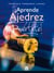 ¡Aprende ajedrez y diviértete! - Nivel Superior I (Color)