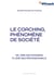 Le coaching, phénomène de société - De l’ère des pionniers à l’ère des professionnels