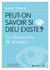 Peut-on savoir si Dieu existe ? - Ce que je crois, ça se discute
