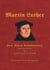 Martin Luther - Den store Katekismus - med ny fortale og formaning til skriftemål