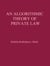 An algorithmic theory of Private Law - Possible applications of the Fourth Industrial Revolution to the legal field