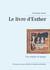 Le livre d'Esther - Une exégèse en images