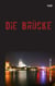 Die Brücke - Kommissar Kittys erster Fall