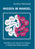 Wissen im Wandel - Wachstum und Verlust von Wissen im Modell des Wissenswürfels