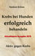 Krebs bei Hunden erfolgreich behandeln - Aktiv gegen Krebs