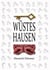 Wüstes Hausen - Ein mittelalterlicher Kriminalroman