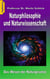 Naturphilosophie und Naturwissenschaft - Das Wesen der Naturgesetze