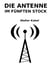 Die Antenne im fünften Stock
