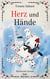 Herz und Hände - 1. Teil: Das Herz