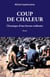 Coup de chaleur - Chronique d’une bavure ordinaire