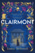 Clairmont - The sensuous hidden story of the greatest muse of the Romantic period