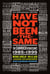 Have Not Been the Same (rev) - The CanRock Renaissance 1985-1995