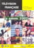 TELEVISION FRANCAISE La saison 2002 - Une analyse des programmes du 1er août 2001 au 31 juillet 2002
