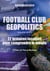 Football club Geopolitics - Nouvelle édition - 22 histoires insolites pour comprendre le monde