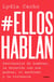 #EllosHablan - Testimonios de hombres, la relación con sus padres, el machismo y la violencia.