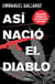 Así nació el diablo - Evolución criminal de un pistolero chilango