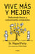 Vive más y mejor - Reduciendo tóxicos y contaminantes ambientales