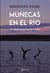 Muñecas en el río