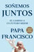 Soñemos juntos - El camino a un futuro mejor