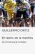 El rastro de la mentira (Colección Endebate) - De Armstrong a Contador