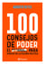 100 consejos de poder - El anti-manual para vencer en la escena politica