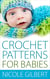 Crochet Patterns for Babies