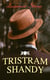 Tristram Shandy - Life & Opinions of the Gentleman