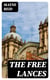 The Free Lances - A Romance of the Mexican Valley
