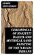 Ceremonial of Hasjelti Dailjis and Mythical Sand Painting of the Navajo Indians